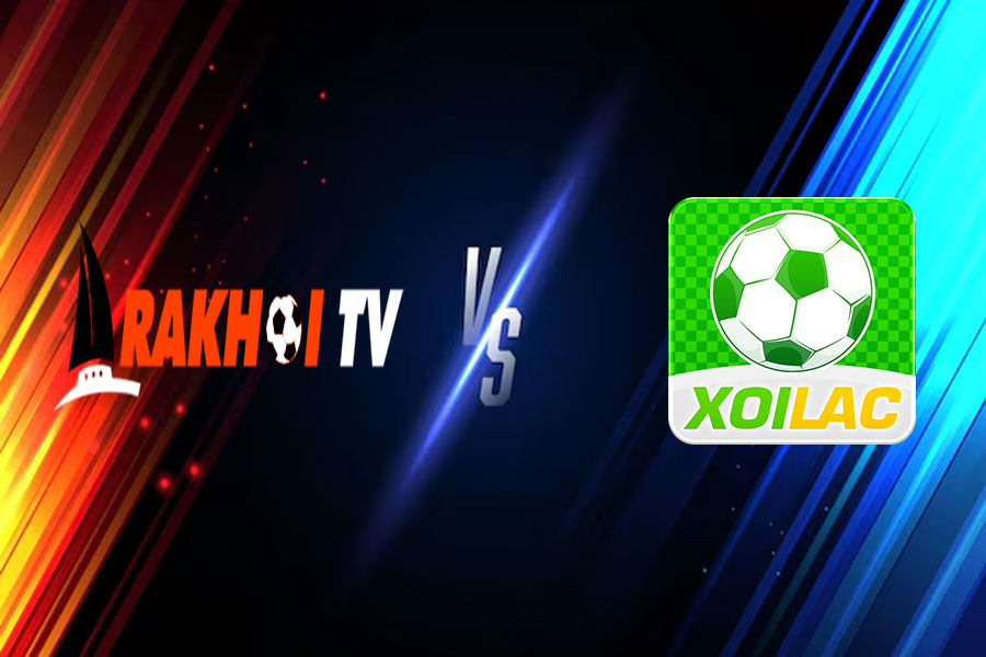 Xôi Lạc TV và RakhoiTV: Nên chọn nền nào?