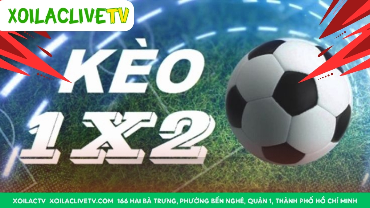 Kèo 1×2 Hiệp 1