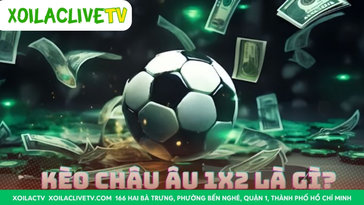 Kèo 1×2 Toàn Trận