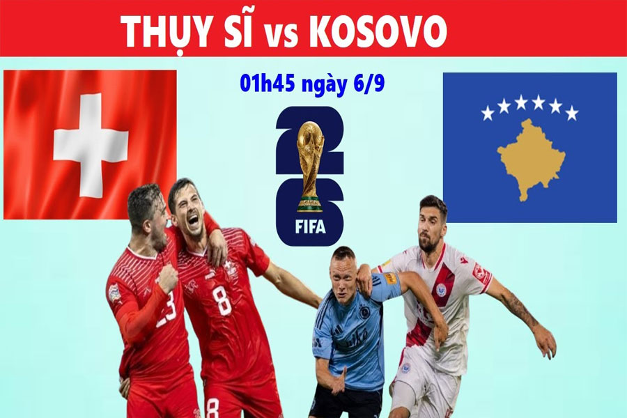 Soi kèo Thụy Sĩ vs Kosovo ngày 06/09: Cửa thắng thuộc về ai?