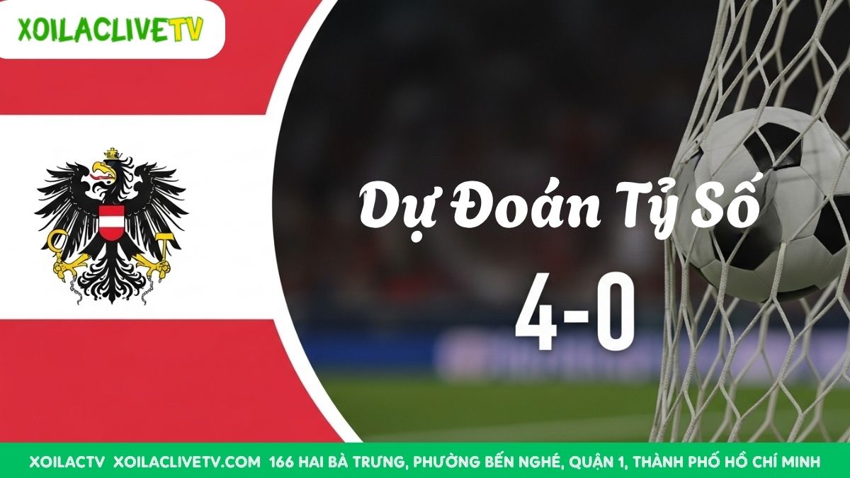 Dự đoán của Xoilac TV: Một chiến thắng đậm 4-0 là kịch bản được dự báo trước cho ĐT Áo.