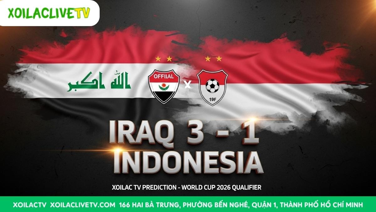 Dự đoán tỷ số Iraq vs Indonesia từ chuyên gia Xoilac TV: Một chiến thắng thuyết phục dành cho "Sư tử Lưỡng Hà".