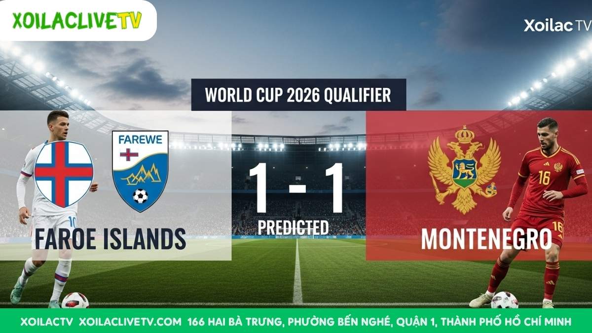 Dự đoán tỷ số Faroe vs Montenegro: Xoilac TV nhận định một kết quả hòa 1-1 sau 90 phút thi đấu giằng co.