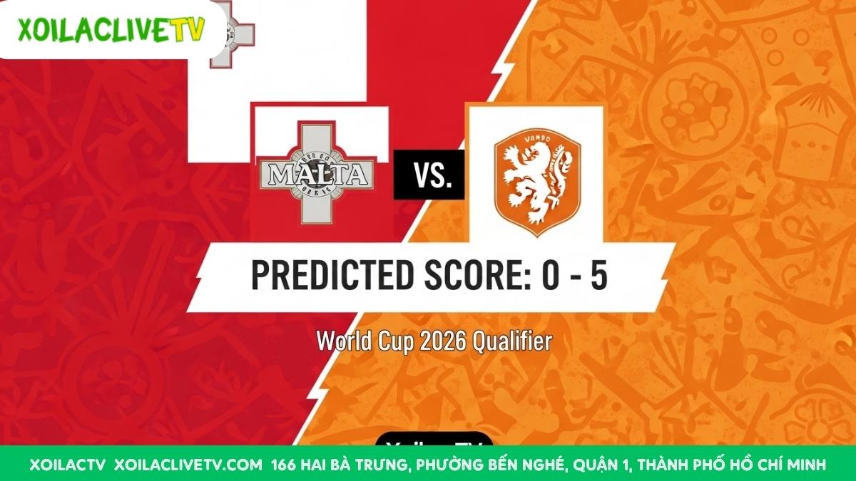 Dự đoán Malta vs Hà Lan: Xoilac TV nhận định một chiến thắng hủy diệt 5-0 cho đội khách để củng cố vững chắc ngôi đầu bảng.